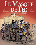 LE MASQUE DE FER SUIVI DE FOUQUET ET D'ARTAGNAN