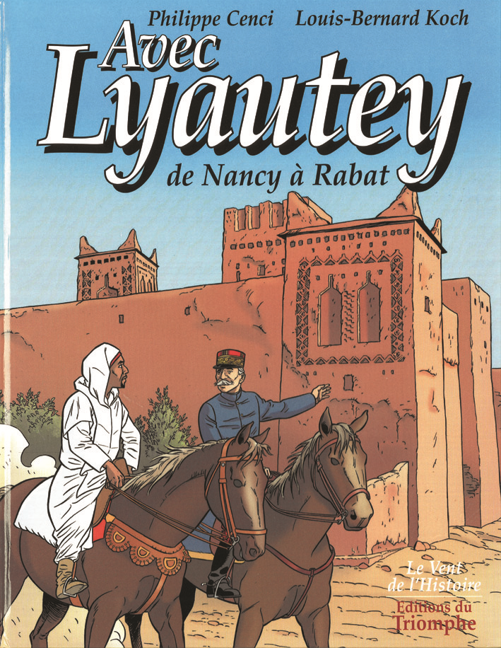 AVEC LYAUTEY, DE NANCY A RABAT