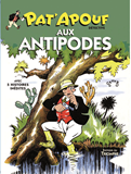 PAT'APOUF AUX ANTIPODES, TOME 3