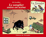 LE SANGLIER ENTRE EN SCENE, TOME 9