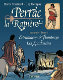 PERRAC LA RAPIERE L'INTEGRALE TOME 1