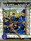 LES TROUPES DE MARINE TOME 1 - LES DERNIERES CARTOUCHES, TOME 1