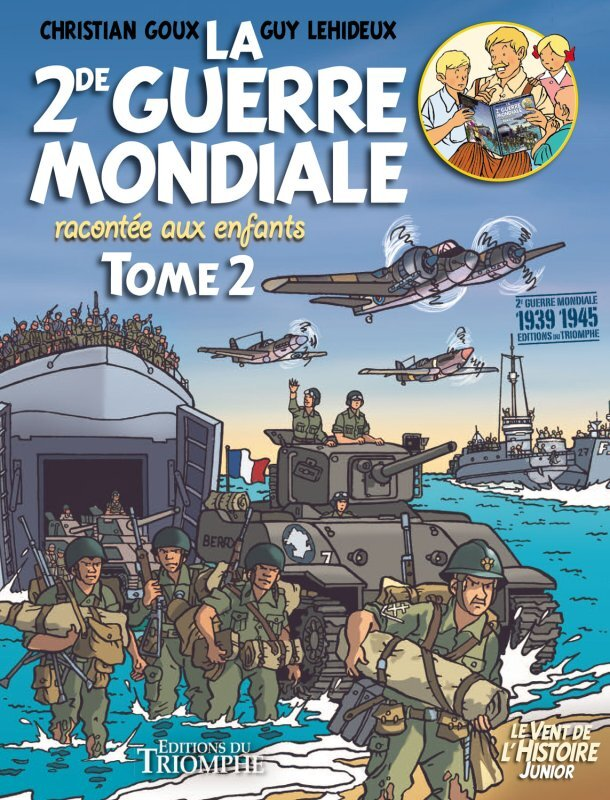 LA SECONDE GUERRE MONDIALE RACONTEE AUX ENFANTS TOME 2, TOME 2