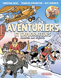 AVENTURIERS ET EXPLORATEURS RACONTES AUX ENFANTS TOME 1, TOME 1