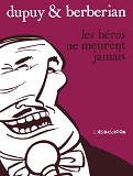 Les Heros Ne Meurent Jamais