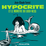 Hypocrite Et Le Monstre Du Loch-Ness