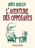 L' Aventure Des Opposants