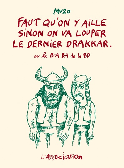 Faut Qu'On Y Aille Sinon On Va Louper Le Dernier Drakkar