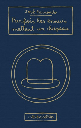 Parfois Les Ennuis Mettent Un Chapeau (2014)