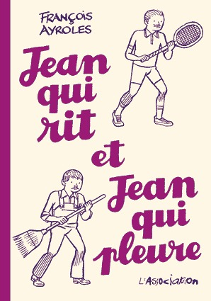 Jean Qui Rit, Jean Qui Pleure
