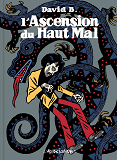 L' Ascension Du Haut Mal  [Ed. Cartonnee]