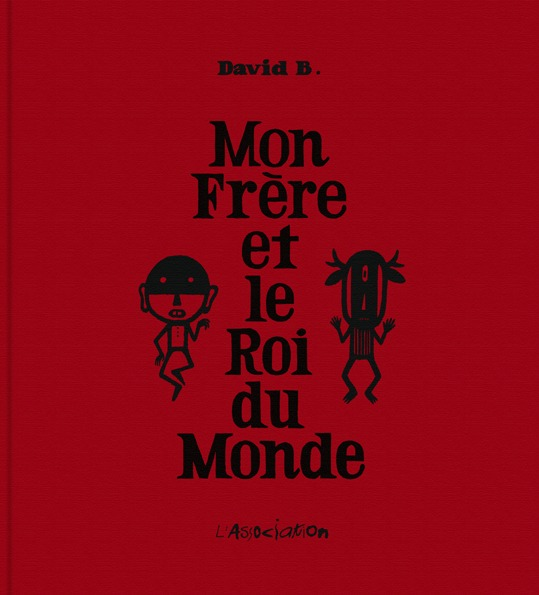 Mon Frere Et Le Roi Du Monde