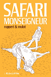 Safari Monseigneur [Nouvelle Edition]