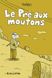 LE PRE AUX MOUTONS                                                                                  