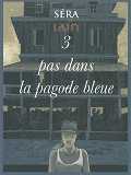 Trois Pas Dans La Pagode Bleue