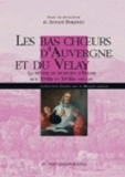 Les Bas Choeurs D'Auvergne Et Du Velay - Le Metier De Musicien D'Eglise Aux Xviie Et Xviiie Siecles