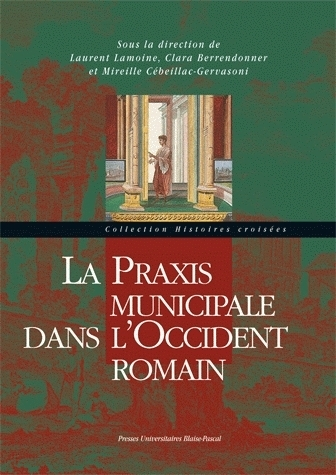 La Praxis Municipale Dans L'Occident Romain