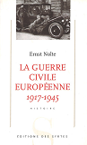 La Guerre Civile Europeenne (1917 1945)