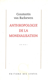 Anthropologie De La Mondialisation