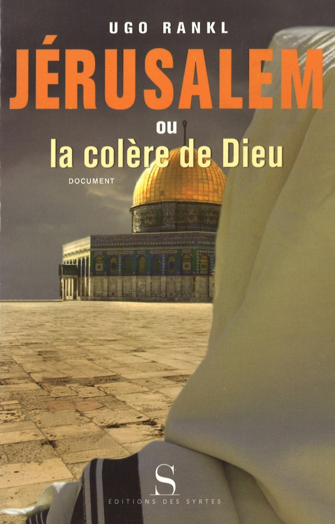 Jerusalem Ou La Colere De Dieu