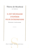 Il Est Necessaire D'Esperer Pour Entreprendre. Penseurs Et B