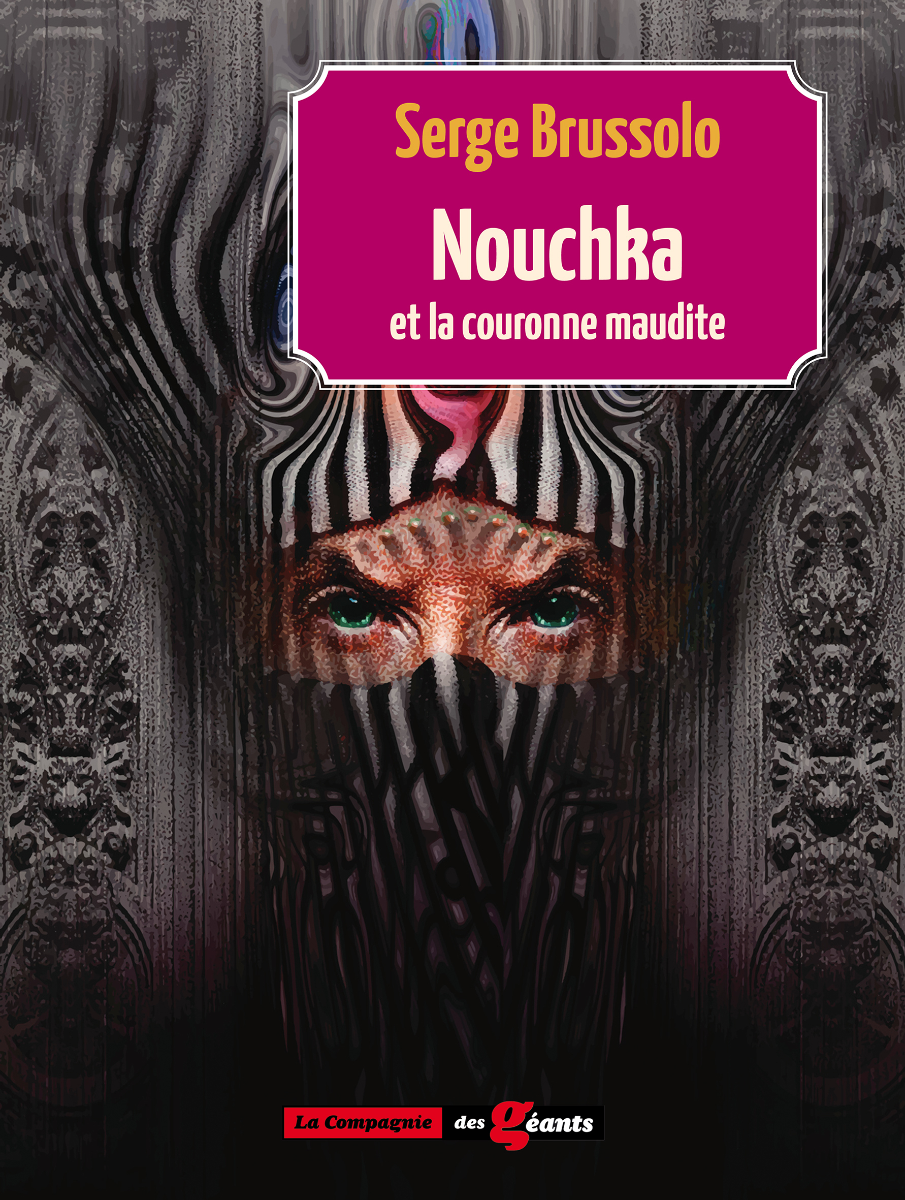 Nouchka Et La Couronne Maudite (Tome 2)