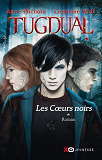 Tugdual - Tome 1 Les Coeurs Noirs - Vol01