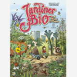 Jardiner Bio En Bandes Dessinees