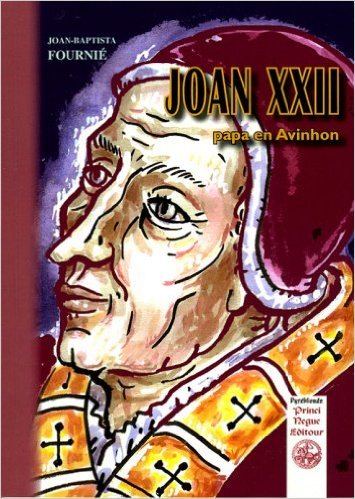 Joan Xxii - Papa En Avinhon