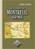 Petite Histoire De Montreuil-Sur-Mer Et De Son Chateau