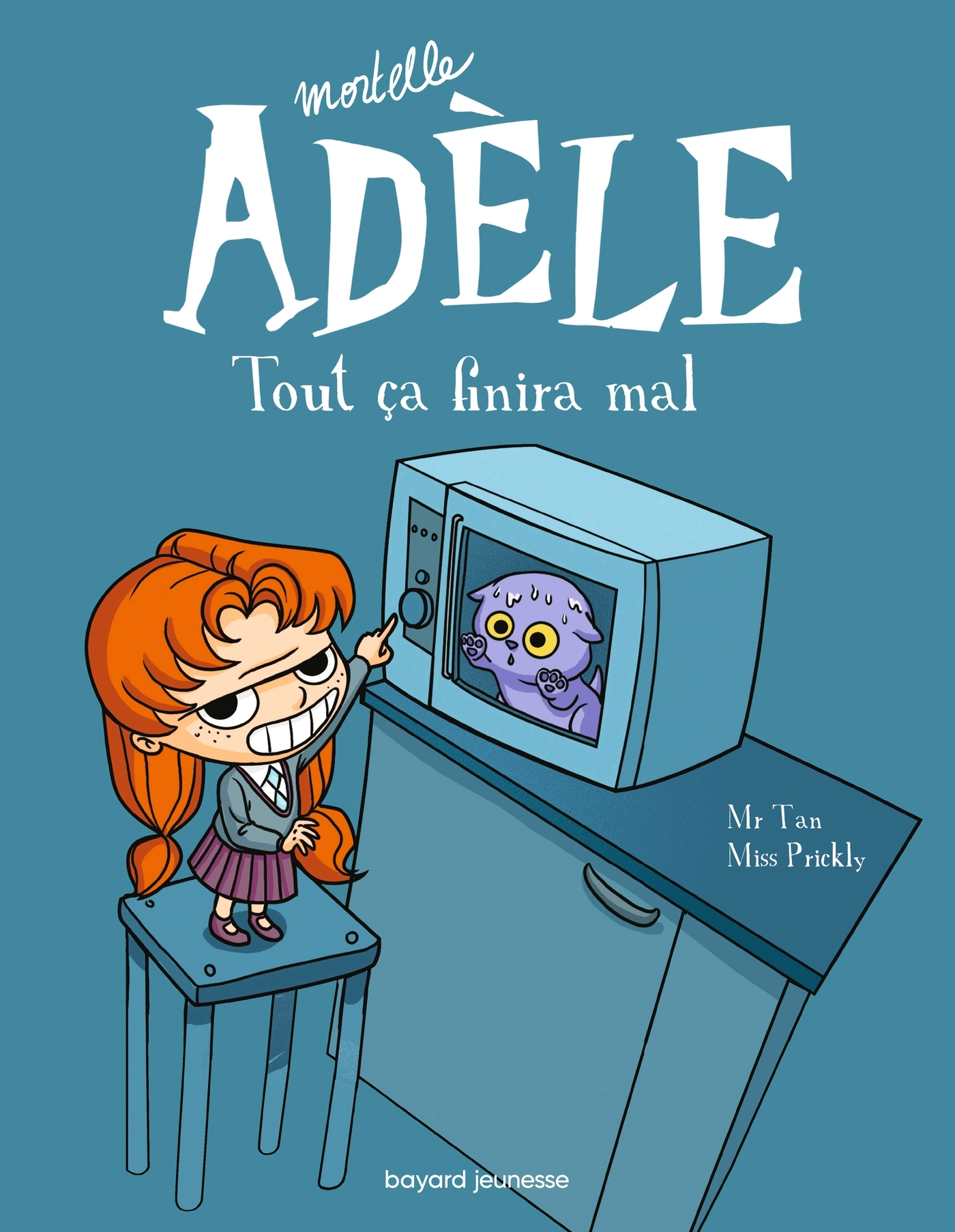 Mortelle Adele, Tome 01 - Tout Ca Finira Mal