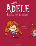Mortelle Adele, Tome 02 - L'Enfer, C'Est Les Autres