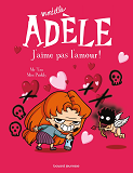 Bd Mortelle Adele, Tome 04 - J'Aime Pas L'Amour !