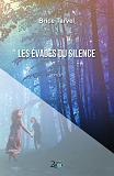 Les Evades Du Silence                                                                               