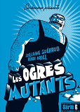 Ogres Mutants Du Cratere Bleu (Les)