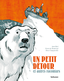 Petit Detour Et Autres Racontars (Un)