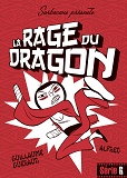 Rage Du Dragon (La)