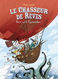 Le Chasseur De Reves T2 Haro Sur Le Tigronimbus !