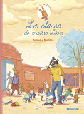 L'Ecole De Zeline T1 - La Classe De Maitre Leon