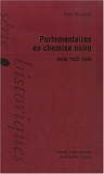 Parlementaires En Chemise Noire - Italie, 1922-1943