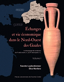 Echanges Et Vie Economique Dans Le Nord-Ouest Des Gaules - Nord-Pas-De-Calais, Picardie, Haute-Norma