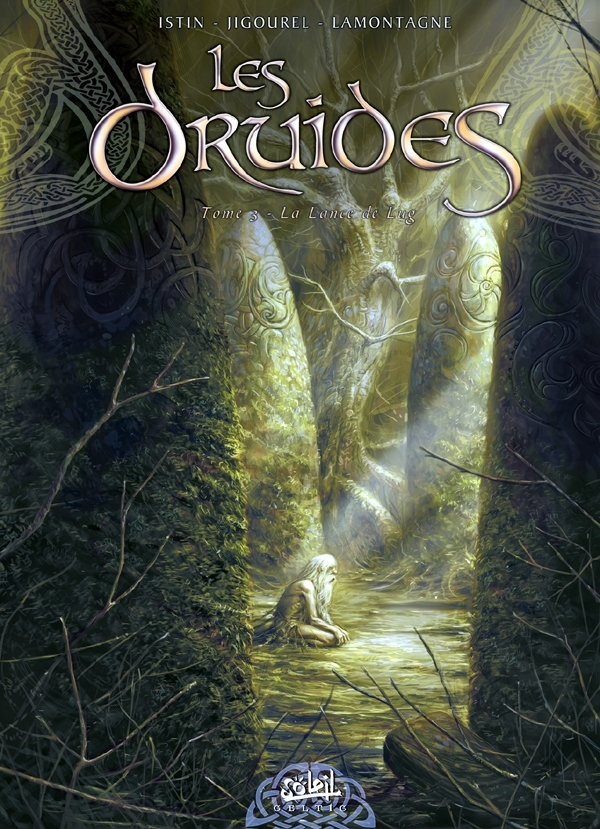 Les Druides T03 - La Lance De Lug