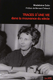 Traces D'Une Vie Dans La Mouvance Du Siecle