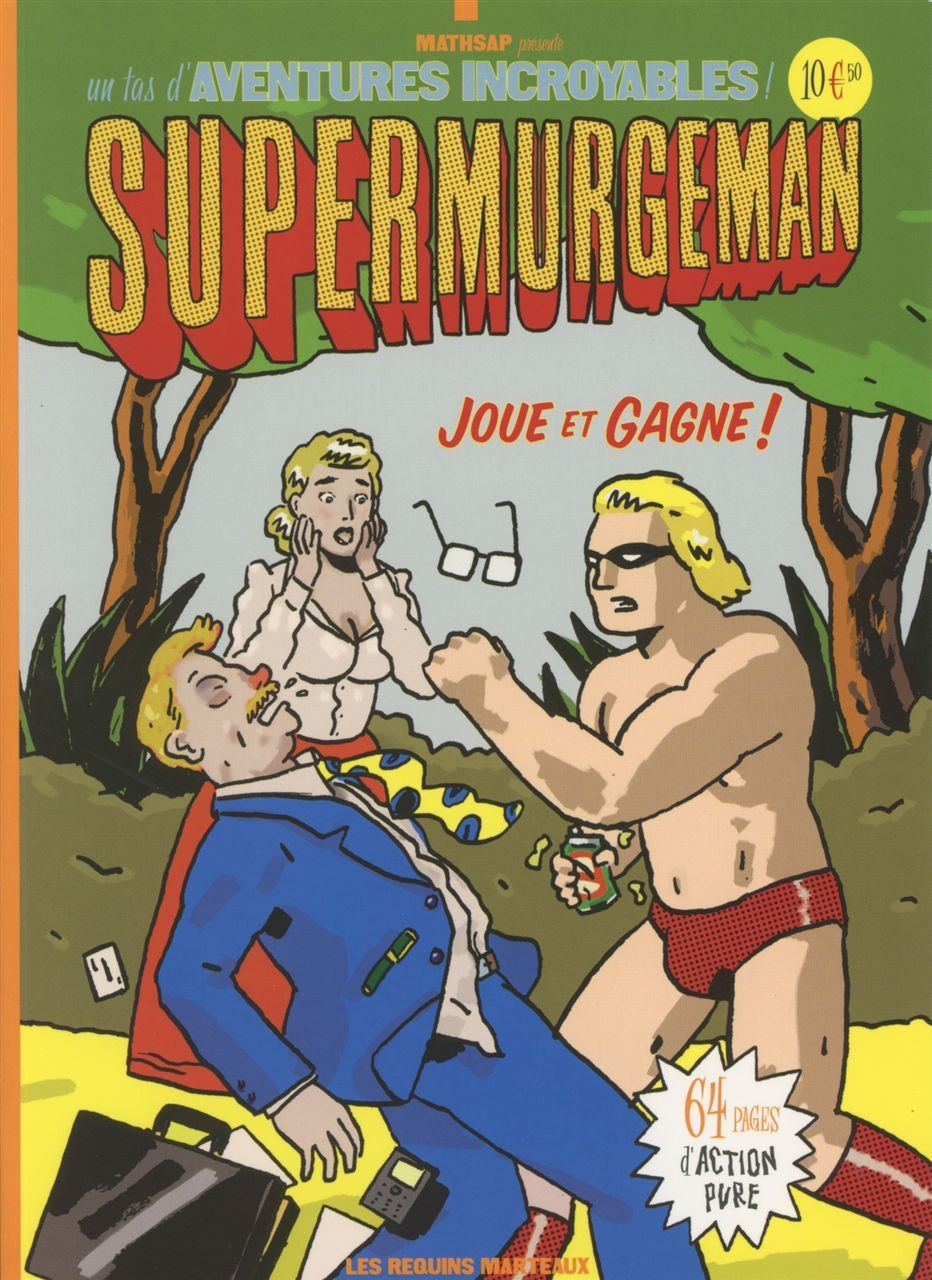 Supermurgeman, Joue Et Gagne