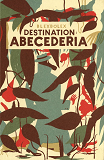 Destination : Abecederia