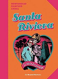 Santa Riviera, Le Venin Des Passions