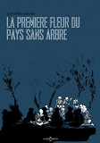 La Premiere Fleur Du Pays Sans Arbre