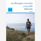 La Bretagne Racontee A Ma Fille