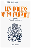 Les Indiens De La Caraibe - Tome 1