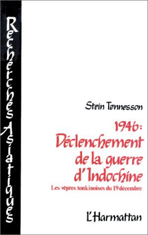 1946 : Declenchement De La Guerre D'Indochine - Les Vepres Tonkinoises Du 19 Decembre